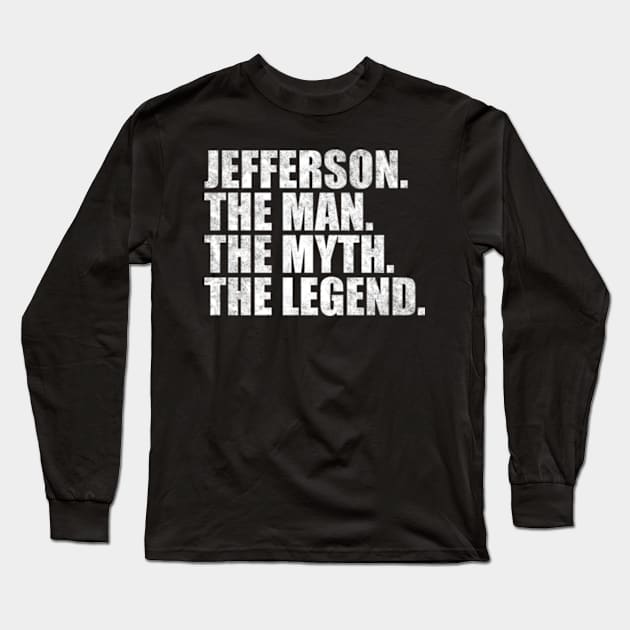 Jefferson Legend Jefferson Name Jefferson given name Long Sleeve T-Shirt by TeeLogic